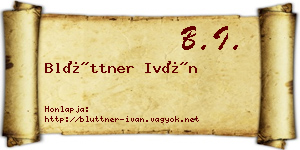 Blüttner Iván névjegykártya